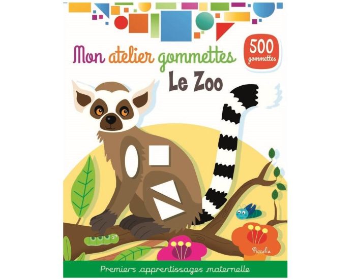 PICCOLIA Mon Atelier Gommettes - Le Zoo - Ds 2 ans 